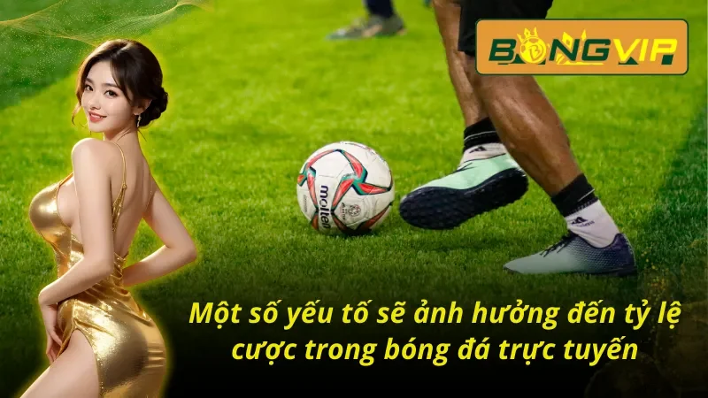 Kèo Châu Âu: Chinh Phục Đỉnh Cao Cá Cược Thể Thao Bongvip 6 Các yếu tố có thể ảnh hưởng đến kèo Châu Âu tại nhà cái Bongvip