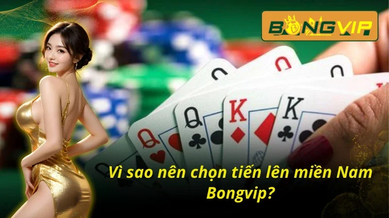 Tiến Lên Miền Nam - Trải Nghiệm Game 3D Siêu Thực Cùng Bongvip 2 Ưu điểm khi chơi tiến lên miền Nam trên Bongvip